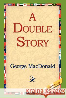 A Double Story George MacDonald 9781421814346 1st World Library - książka