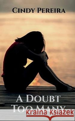 A Doubt Too Many Cindy Pereira 9798887724225 Notion Press - książka