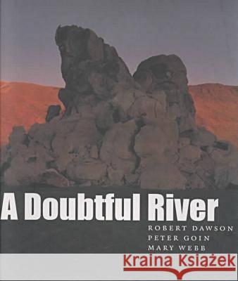 A Doubtful River Robert Dawson Peter Goin Mary Margaret Webb 9780874173499 University of Nevada Press - książka