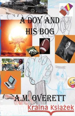 A Doy and His Bog A M Overett   9781643733661 Lone Oak Publishing - książka