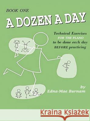 A Dozen a Day Book 1 (A Dozen a Day Series) Edna Mae Burnam 9781204006951 Snowballpublishing.com - książka