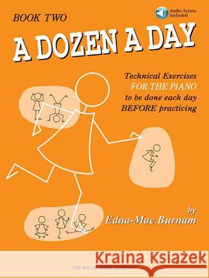 A Dozen a Day Book 2 - Book/Audio [With CD (Audio)] Burnam, Edna Mae 9781458421913 Willis Music Company - książka