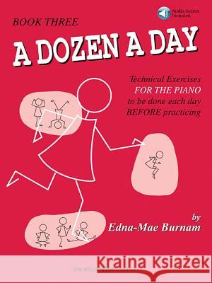 A Dozen a Day Book 3 - Book/Audio [With CD] Edna Mae Burnam 9781423452928 Hal Leonard Publishing Corporation - książka