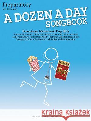 A Dozen a Day Songbook - Preparatory Book: Mid-Elementary Level Hal Leonard Publishing Corporation 9781423475590 Hal Leonard Corporation - książka