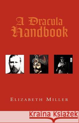 A Dracula Handbook Elizabeth Miller 9781413480948 Xlibris Corporation - książka