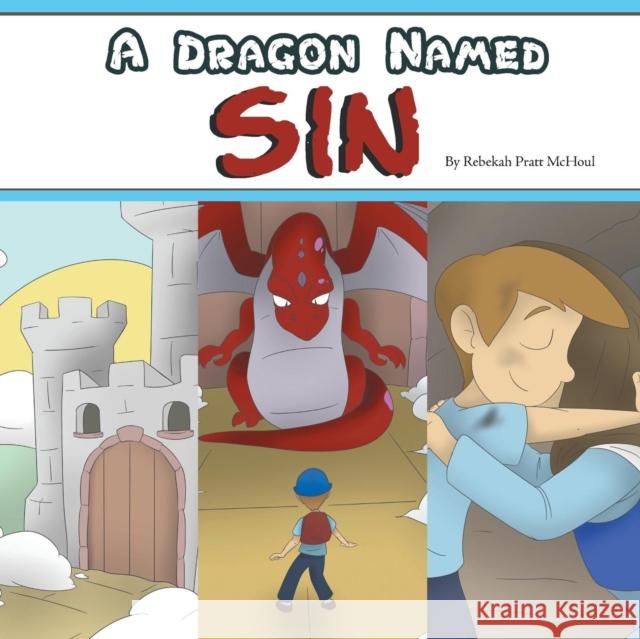 A Dragon Named Sin Rebekah Pratt McHoul 9780998697543 MindStir Media - książka