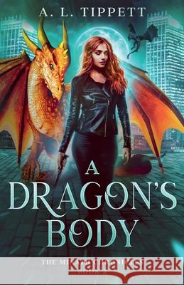 A Dragon's Body A L Tippett 9780648812166 Fire Fly Books - książka