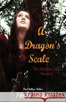 A Dragon's Scale: The Paradan Tales Holly Zitting Allison Potter 9781492945123 Createspace - książka