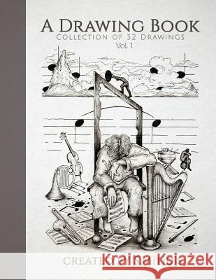 A Drawing Book: Vol. 1 Stavros Mitidis 9781092465007 Independently Published - książka