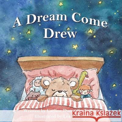 A Dream Come Drew: New York City Carline Dumerlin-Folkes Lea Embeli 9781981481989 Createspace Independent Publishing Platform - książka