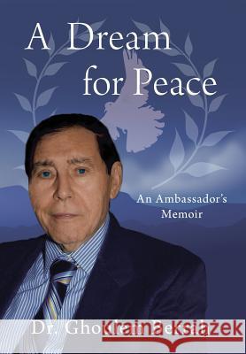 A Dream for Peace Ghoulem D Nana Yalley 9780578420318 Dr. Ghoulem Berrah Foundation - książka