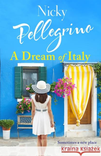 A Dream of Italy Nicky Pellegrino 9781409178989 Orion - książka