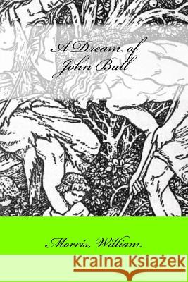 A Dream of John Ball Morris William Mybook 9781546815143 Createspace Independent Publishing Platform - książka