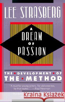 A Dream of Passion: The Development of the Method Lee Strasberg Evangeline Morphos 9780452261983 Plume Books - książka