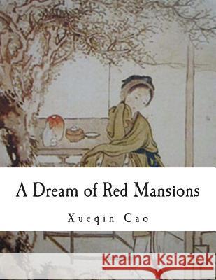 A Dream of Red Mansions Xueqin Cao 9781492315872 Createspace - książka