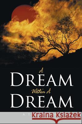 A Dream Within A Dream A T Hutchinson 9781524524388 Xlibris - książka
