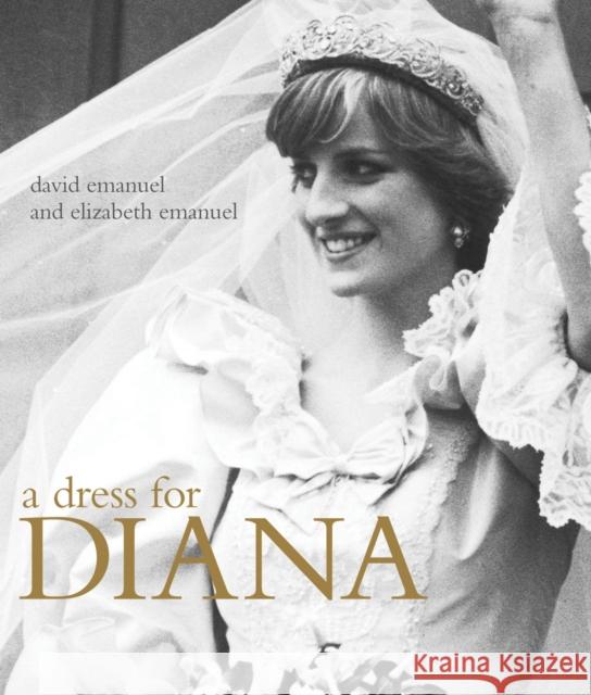 A Dress for Diana David Emanuel Elizabeth Emanuel 9781862057494 HarperCollins Publishers - książka