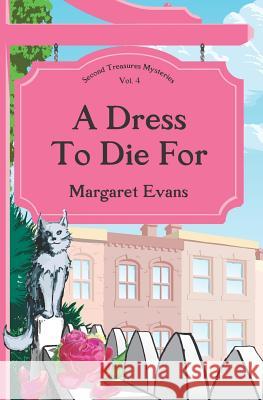 A Dress to Die For Duncan Reid Margaret Evans 9780978907655 Moonlight Mystery Press - książka