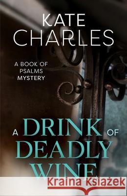 A Drink of Deadly Wine Kate Charles 9781910674079 SPCK Publishing - książka