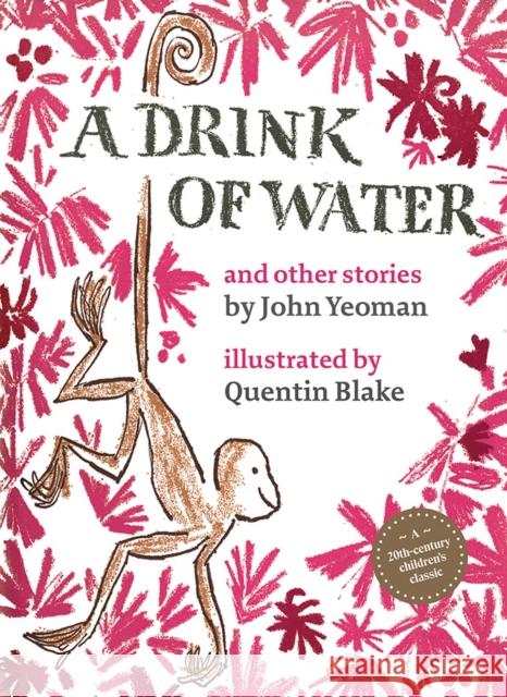 A Drink of Water John Yeoman Quentin Blake 9780500651353 Thames & Hudson - książka