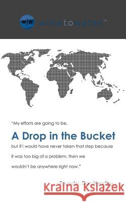 A Drop in the Bucket Doc Hendley 9781935256397 L'Edge Press - książka