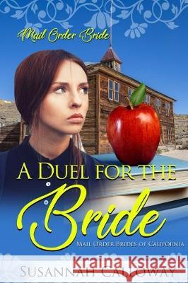 A Duel for the Bride Susannah Calloway 9781698147345 Independently Published - książka