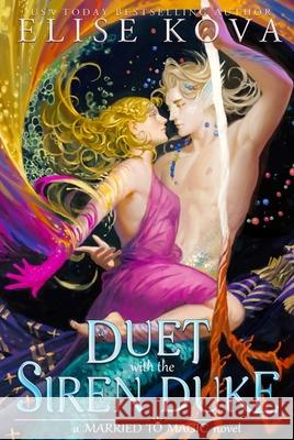 A Duet with the Siren Duke Elise Kova 9781398713635 Orion Publishing Co - książka