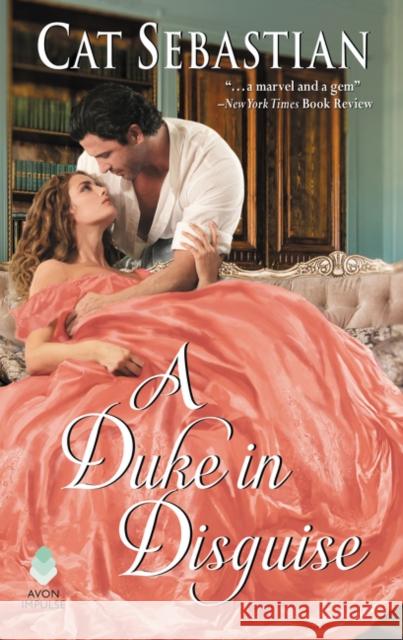 A Duke in Disguise: The Regency Impostors Cat Sebastian 9780062821614 Avon Books - książka