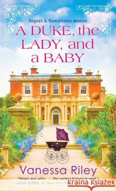 A Duke, the Lady, and a Baby: A Multi-Cultural Historical Regency Romance Riley, Vanessa 9781420155235 Kensington Publishing - książka