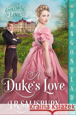 A Duke's Love: A Victorian Historical Romance Jr. Salisbury 9781969349300 Dragonblade Publishing, Inc. - książka