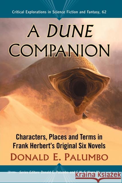 A Dune Companion: Characters, Places and Terms in Frank Herbert's Original Six Novels Donald E. Palumbo 9781476669601 McFarland & Company - książka