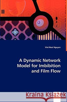 A Dynamic Network Model for Imbibition Viet Hoai Nguyen 9783639035001 VDM Verlag - książka
