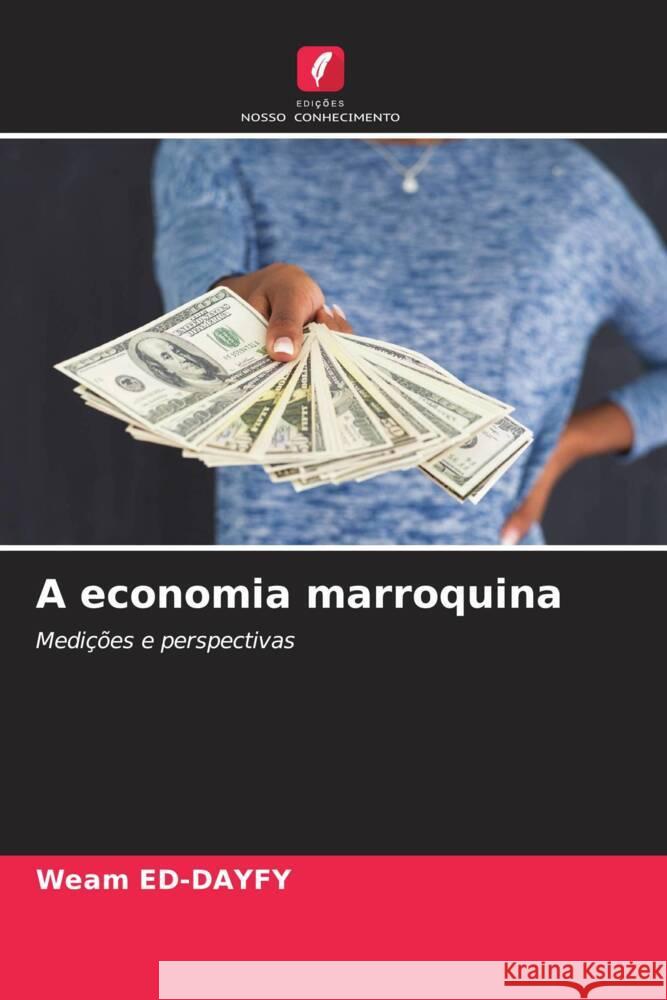 A economia marroquina ED-DAYFY, Weam 9786205136423 Edições Nosso Conhecimento - książka