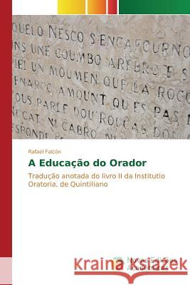 A Educação do Orador Falcón Rafael 9783841716941 Novas Edicoes Academicas - książka