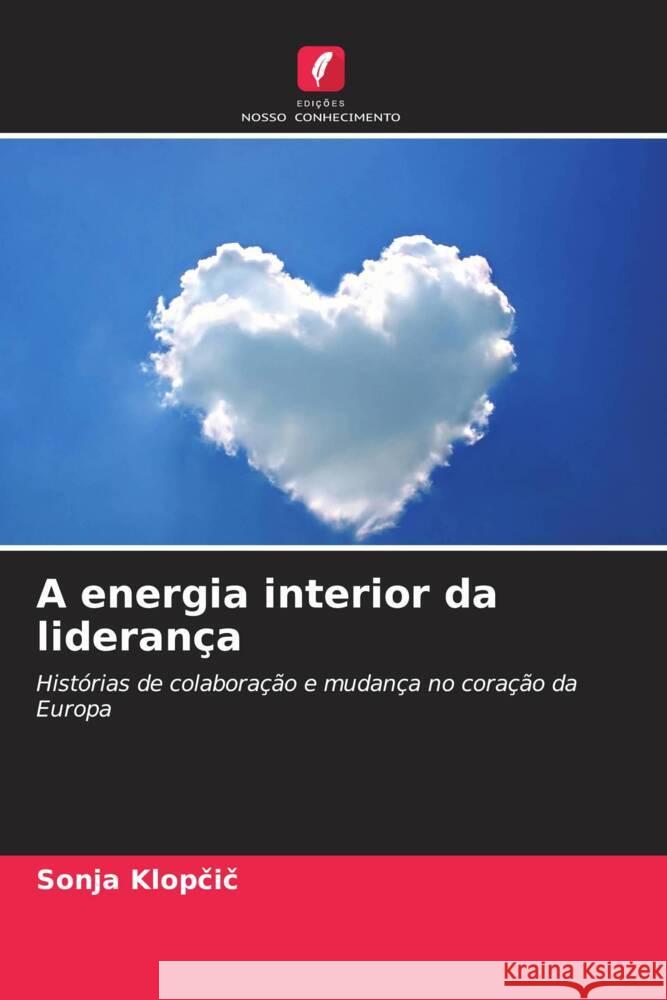 A energia interior da lideran?a Sonja Klopčič 9786207512003 Edicoes Nosso Conhecimento - książka