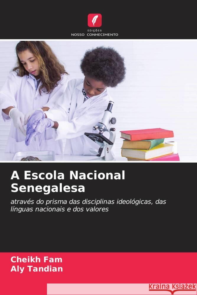 A Escola Nacional Senegalesa Fam, Cheikh, Tandian, Aly 9786204529530 Edições Nosso Conhecimento - książka