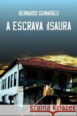 A Escrava Isaura Bernardo Guimaraes   9788571751293 Garnier Editora - książka