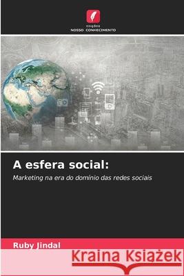 A esfera social Ruby Jindal 9786207597765 Edicoes Nosso Conhecimento - książka
