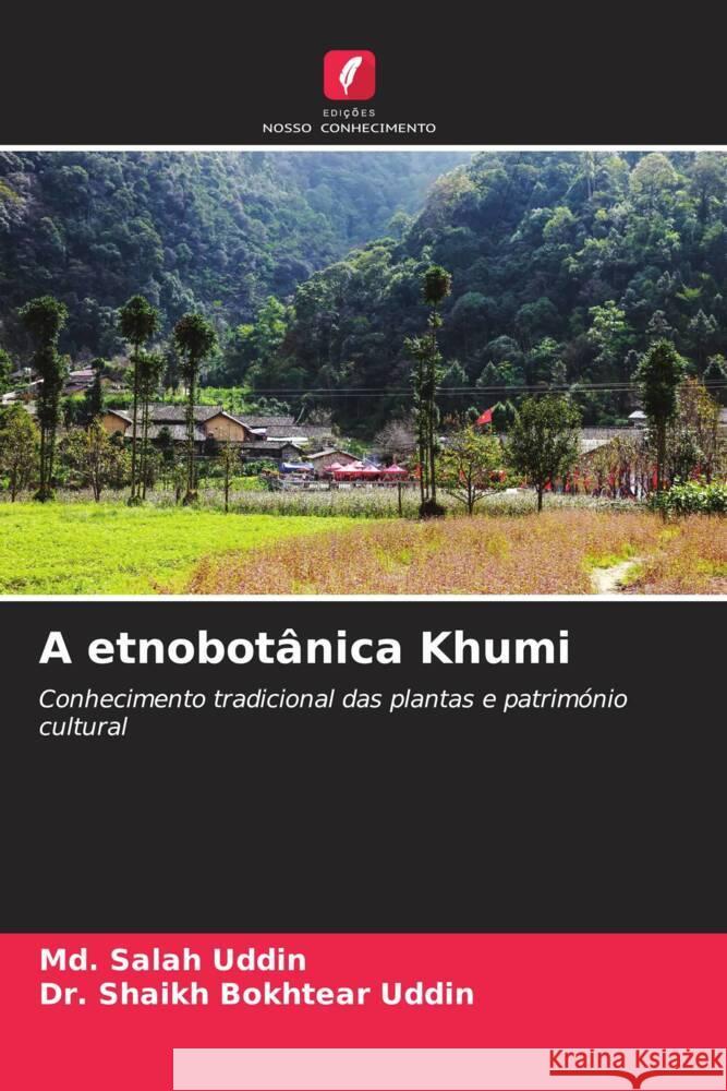 A etnobotânica Khumi Uddin, Md. Salah, Uddin, Dr. Shaikh Bokhtear 9786208334482 Edições Nosso Conhecimento - książka