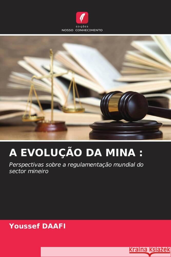 A Evolu??o Da Mina Youssef Daafi 9786207276660 Edicoes Nosso Conhecimento - książka