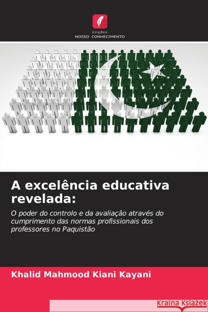 A excel?ncia educativa revelada Khalid Mahmood Kian 9786208077372 Edicoes Nosso Conhecimento - książka