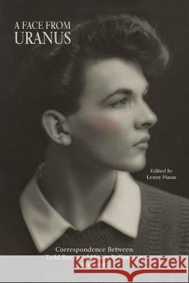 A Face from Uranus Tedd Burr Henry Bellamann Lenny Pinna 9798987121313 Ecclesia Arts L.L.C. - książka