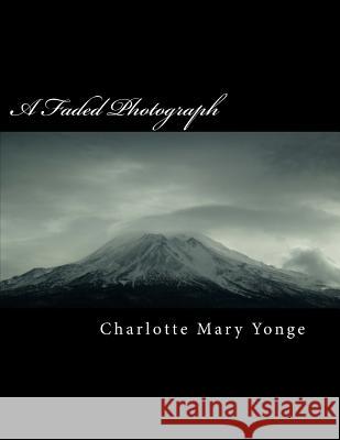 A Faded Photograph Charlotte Mar 9781986559676 Createspace Independent Publishing Platform - książka