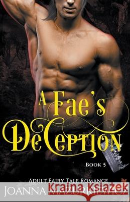 A Fae's Deception Joanna Mazurkiewicz 9798201039868 Joanna Mazurkiewicz - książka