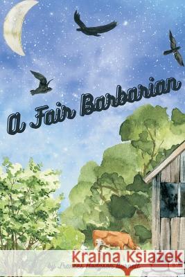 A Fair Barbarian (Illustrated) Frances Hodgson Burnett   9789356754836 Writat - książka