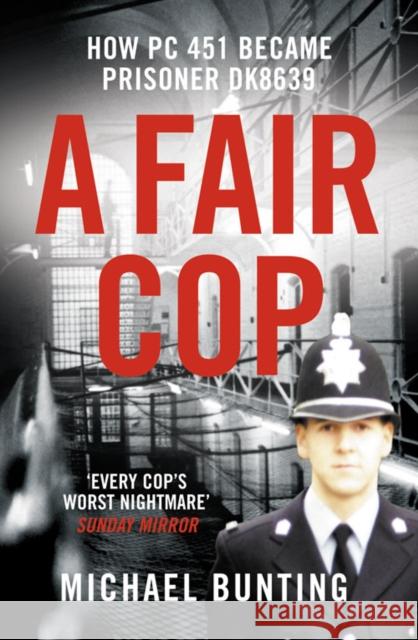 A Fair Cop Michael Bunting 9781906321925  - książka