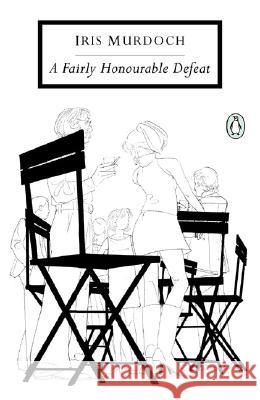 A Fairly Honourable Defeat Iris Murdoch Peter Reed 9780141186177 Penguin Books - książka