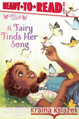 A Fairy Finds Her Song: Ready-To-Read Level 1 Bea Jackson Bea Jackson 9781665941150 Simon Spotlight - książka
