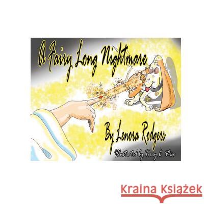 A Fairy Long Nightmare Lenora Rodgers Terry C. Wise 9781517292638 Createspace - książka