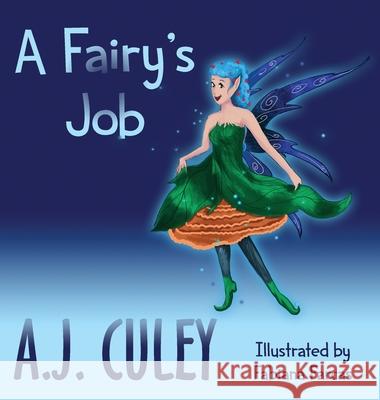 A Fairy's Job A. J. Culey Fabiana Farcas 9781951247041 Poof! Press - książka